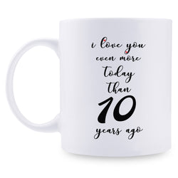 10th Anniversary Gifts - 10th Wedding Anniversary Gifts for Couple, 10 Year Anniversary Gifts 11oz Funny Coffee Mug for Couples, Husband, Hubby, Wife, Wifey, Her, Him, I Love You Even More