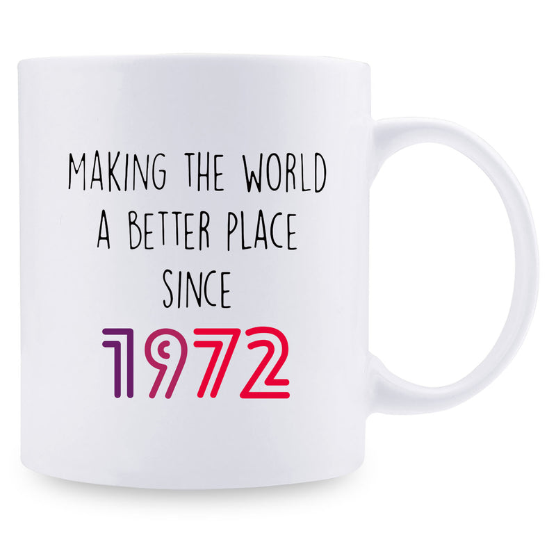 47th Birthday Gifts for Women - 1972 Birthday Gifts for Women, 47 Years Old Birthday Gifts Coffee Mug for Mom, Wife, Friend, Sister, Her, Colleague, Coworker - 11oz