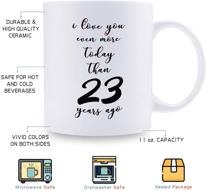 23rd Anniversary Gifts - 23rd Wedding Anniversary Gifts for Couple, 23 Year Anniversary Gifts 11oz Funny Coffee Mug for Couples, Husband, Hubby, Wife, Wifey, Her, Him, I Love You Even More