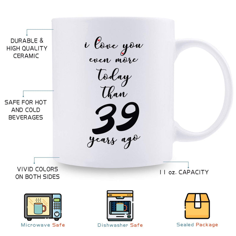 39th Anniversary Gifts - 39th Wedding Anniversary Gifts for Couple, 39 Year Anniversary Gifts 11oz Funny Coffee Mug for Couples, Husband, Hubby, Wife, Wifey, Her, Him, I Love You Even More