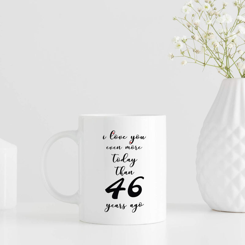 46th Anniversary Gifts - 46th Wedding Anniversary Gifts for Couple, 46 Year Anniversary Gifts 11oz Funny Coffee Mug for Couples, Husband, Hubby, Wife, Wifey, Her, Him, I Love You Even More