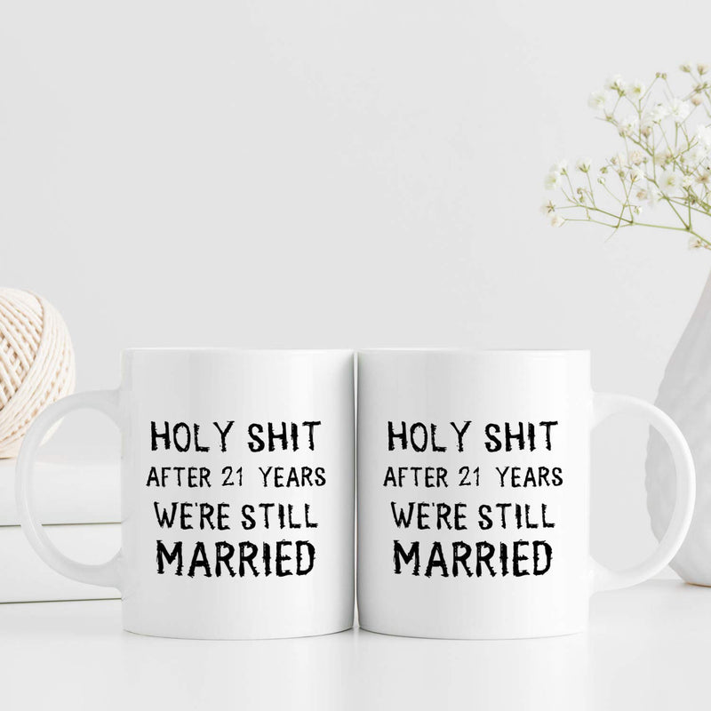 21st Anniversary Gifts - 21st Wedding Anniversary Gifts for Couple, 21 Year Anniversary Gifts 11oz Funny Coffee Mug for Couples, Husband, Hubby, Wife, Wifey, Her, Him, holy shit