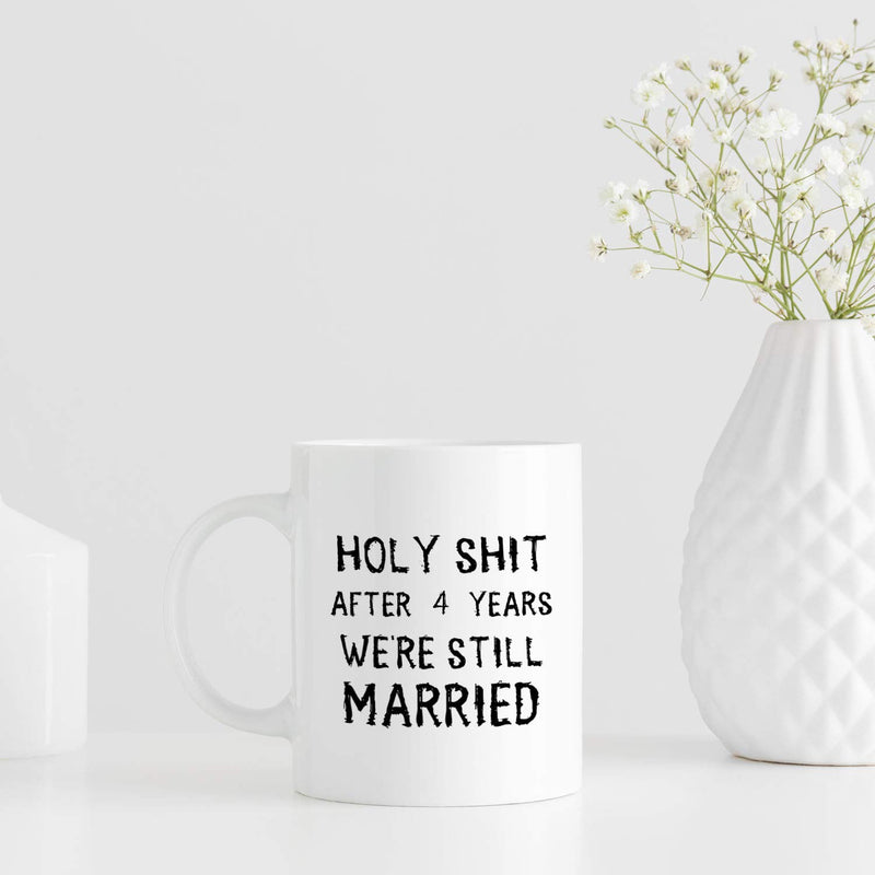 4th Anniversary Gifts - 4th Wedding Anniversary Gifts for Couple, 4 Year Anniversary Gifts 11oz Funny Coffee Mug for Couples, Husband, Hubby, Wife, Wifey, Her, Him, holy shit