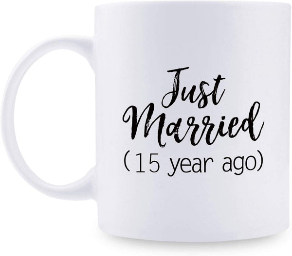 15th Anniversary Gifts - 15th Wedding Anniversary Gifts for Couple, 15 Year Anniversary Gifts 11oz Funny Coffee Mug for Couples, Husband, Hubby, Wife, Wifey, Her, Him, just married