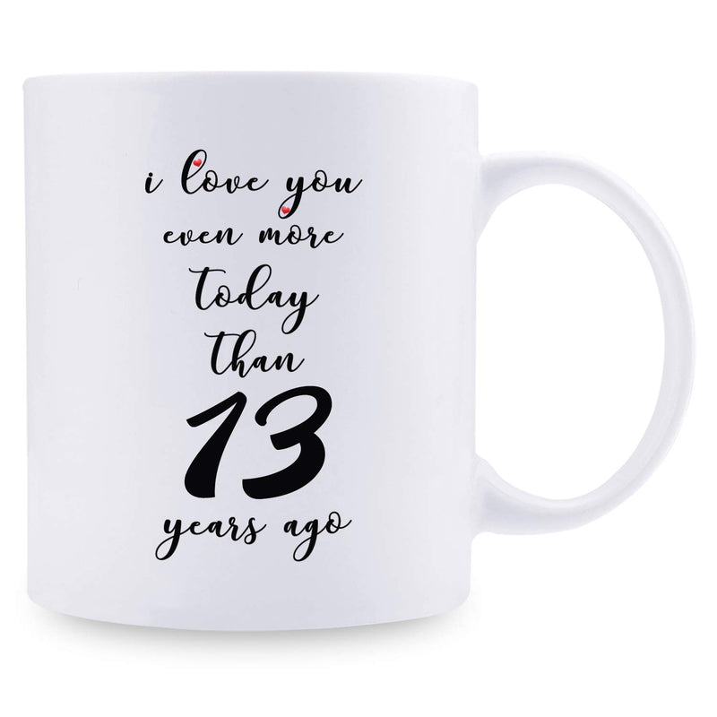 13th Anniversary Gifts - 13th Wedding Anniversary Gifts for Couple, 13 Year Anniversary Gifts 11oz Funny Coffee Mug for Couples, Husband, Hubby, Wife, Wifey, Her, Him, I Love You Even More