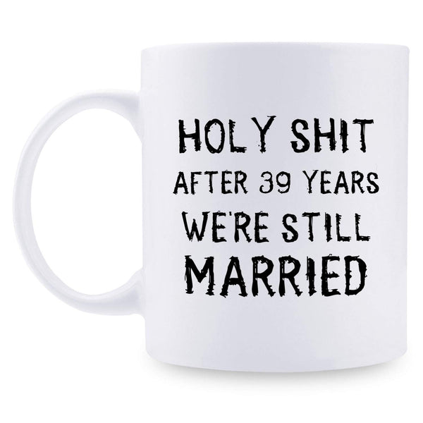 39th Anniversary Gifts - 39th Wedding Anniversary Gifts for Couple, 39 Year Anniversary Gifts 11oz Funny Coffee Mug for Couples, Husband, Hubby, Wife, Wifey, Her, Him, holy shit