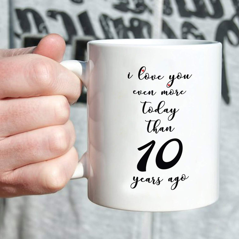 10th Anniversary Gifts - 10th Wedding Anniversary Gifts for Couple, 10 Year Anniversary Gifts 11oz Funny Coffee Mug for Couples, Husband, Hubby, Wife, Wifey, Her, Him, I Love You Even More