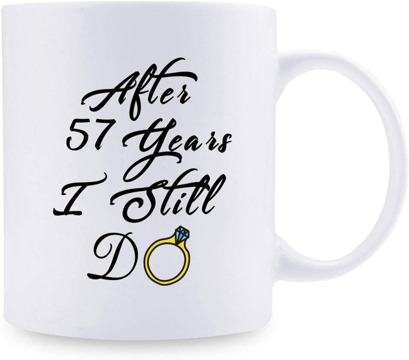 57th Anniversary Gifts - 57th Wedding Anniversary Gifts for Couple, 57 Year Anniversary Gifts 11oz Funny Coffee Mug for Couples, Husband, Hubby, Wife, Wifey, Her, Him, I Still Do