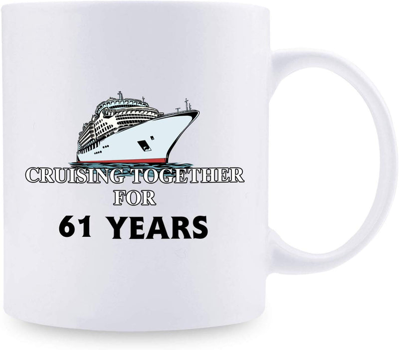 61st Anniversary Gifts - 61st Wedding Anniversary Gifts for Couple, 61 Year Anniversary Gifts 11oz Funny Coffee Mug for Couples, Husband, Hubby, Wife, Wifey, Her, Him, cruising together