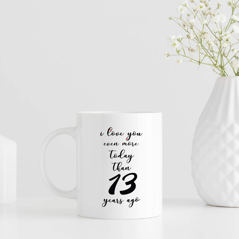 13th Anniversary Gifts - 13th Wedding Anniversary Gifts for Couple, 13 Year Anniversary Gifts 11oz Funny Coffee Mug for Couples, Husband, Hubby, Wife, Wifey, Her, Him, I Love You Even More