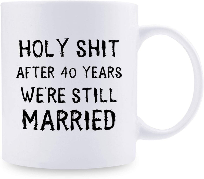 40th Anniversary Gifts - 40th Wedding Anniversary Gifts for Couple, 40 Year Anniversary Gifts 11oz Funny Coffee Mug for Couples, Husband, Hubby, Wife, Wifey, Her, Him, holy shit