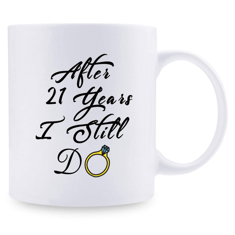 21st Anniversary Gifts - 21st Wedding Anniversary Gifts for Couple, 21 Year Anniversary Gifts 11oz Funny Coffee Mug for Couples, Husband, Hubby, Wife, Wifey, Her, Him, I Still Do