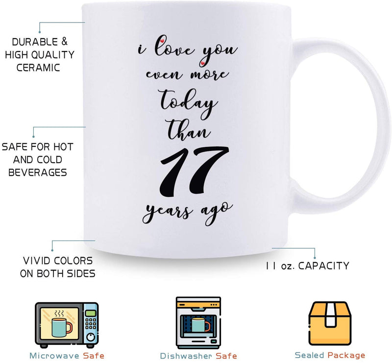 17th Anniversary Gifts - 17th Wedding Anniversary Gifts for Couple, 17 Year Anniversary Gifts 11oz Funny Coffee Mug for Couples, Husband, Hubby, Wife, Wifey, Her, Him, I Love You Even More