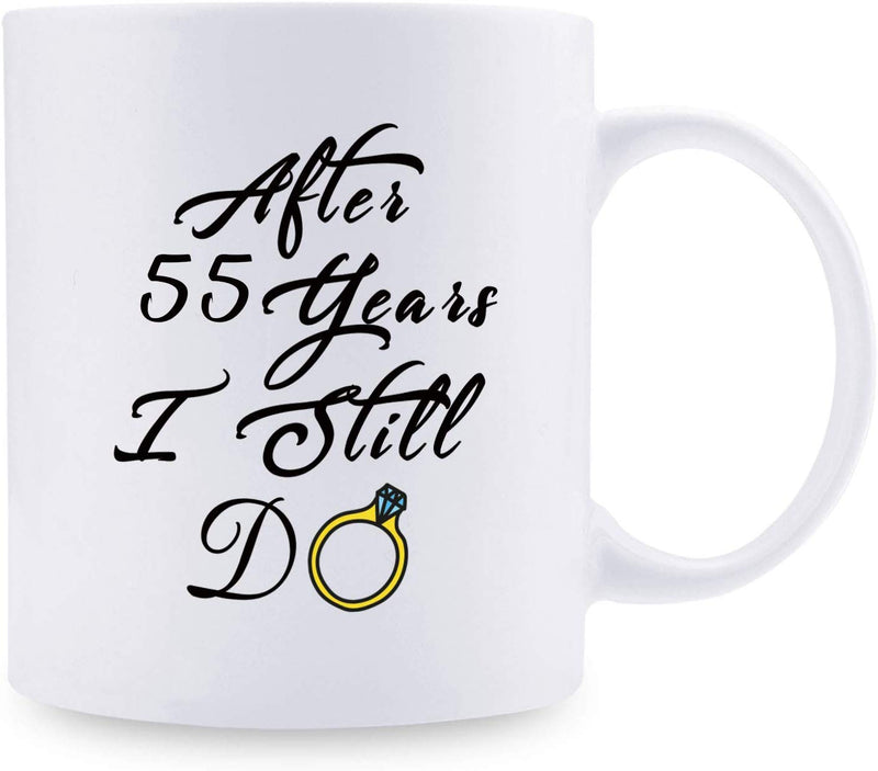 55th Anniversary Gifts - 55th Wedding Anniversary Gifts for Couple, 55 Year Anniversary Gifts 11oz Funny Coffee Mug for Couples, Husband, Hubby, Wife, Wifey, Her, Him, I Still Do