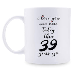 39th Anniversary Gifts - 39th Wedding Anniversary Gifts for Couple, 39 Year Anniversary Gifts 11oz Funny Coffee Mug for Couples, Husband, Hubby, Wife, Wifey, Her, Him, I Love You Even More