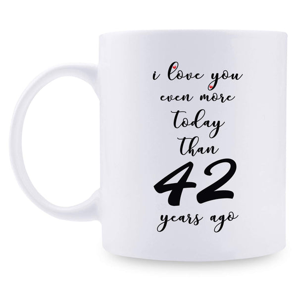 42nd Anniversary Gifts - 42nd Wedding Anniversary Gifts for Couple, 42 Year Anniversary Gifts 11oz Funny Coffee Mug for Couples, Husband, Hubby, Wife, Wifey, Her, Him, I Love You Even More