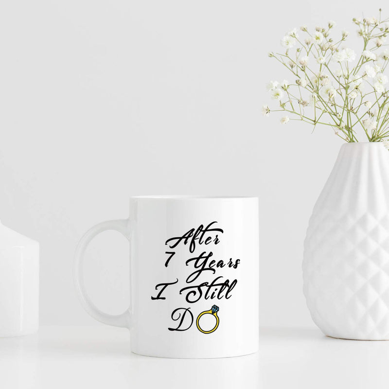 7th Anniversary Gifts - 7th Wedding Anniversary Gifts for Couple, 7 Year Anniversary Gifts 11oz Funny Coffee Mug for Couples, Husband, Hubby, Wife, Wifey, Her, Him, I Still Do