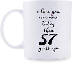 57th Anniversary Gifts - 57th Wedding Anniversary Gifts for Couple, 57 Year Anniversary Gifts 11oz Funny Coffee Mug for Couples, Husband, Hubby, Wife, Wifey, Her, Him, I Love You Even More