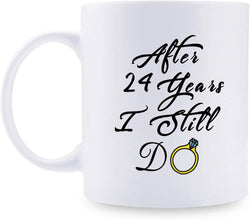 24th Anniversary Gifts - 24th Wedding Anniversary Gifts for Couple, 24 Year Anniversary Gifts 11oz Funny Coffee Mug for Couples, Husband, Hubby, Wife, Wifey, Her, Him, I Still Do