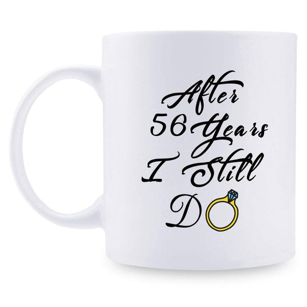 56th Anniversary Gifts - 56th Wedding Anniversary Gifts for Couple, 56 Year Anniversary Gifts 11oz Funny Coffee Mug for Couples, Husband, Hubby, Wife, Wifey, Her, Him, I Still Do