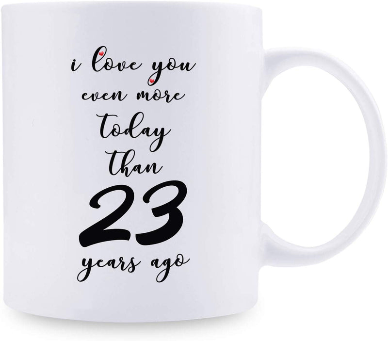 23rd Anniversary Gifts - 23rd Wedding Anniversary Gifts for Couple, 23 Year Anniversary Gifts 11oz Funny Coffee Mug for Couples, Husband, Hubby, Wife, Wifey, Her, Him, I Love You Even More