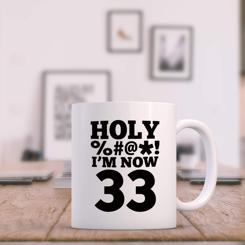 33rd Birthday Gifts for Women - 1986 Birthday Gifts for Women, 33 Years Old Birthday Gifts Coffee Mug for Mom, Wife, Friend, Sister, Her, Colleague, Coworker, HOLY MUG - 11oz