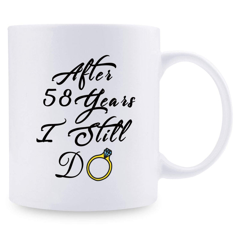 58th Anniversary Gifts - 58th Wedding Anniversary Gifts for Couple, 58 Year Anniversary Gifts 11oz Funny Coffee Mug for Couples, Husband, Hubby, Wife, Wifey, Her, Him, I Still Do