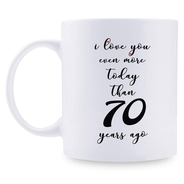 70th Anniversary Gifts - 70th Wedding Anniversary Gifts for Couple, 70 Year Anniversary Gifts 11oz Funny Coffee Mug for Couples, Husband, Hubby, Wife, Wifey, Her, Him, I Love You Even More