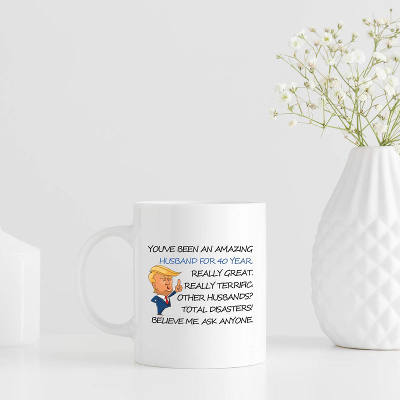 40th Anniversary Gifts - 40th Wedding Anniversary Gifts for Couple, 40 Year Anniversary Gifts 11oz Funny Coffee Mug for Couples, Husband, Hubby, Wife, Wifey, Her, Him, Trump Mug