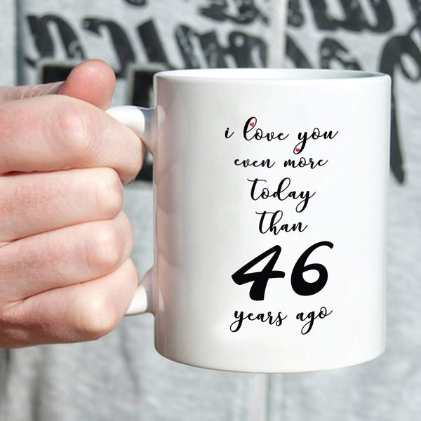 46th Anniversary Gifts - 46th Wedding Anniversary Gifts for Couple, 46 Year Anniversary Gifts 11oz Funny Coffee Mug for Couples, Husband, Hubby, Wife, Wifey, Her, Him, I Love You Even More