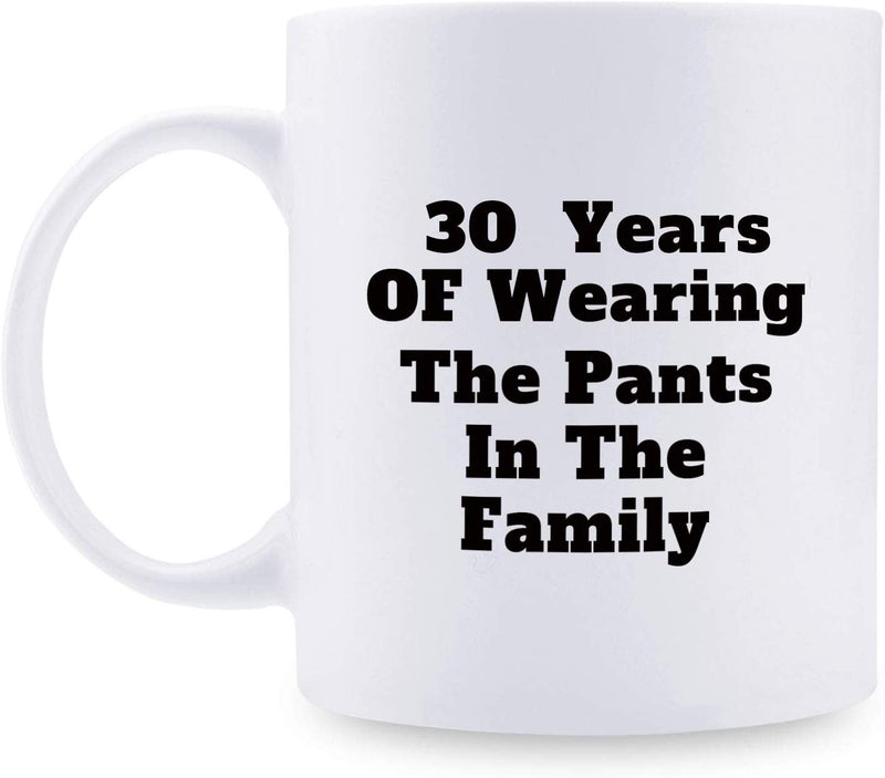 30th Anniversary Gifts - 30th Wedding Anniversary Gifts for Couple, 30 Year Anniversary Gifts 11oz Funny Coffee Mug for Couples, Husband, Hubby, Wife, Wifey, Her, Him, wearing the pants