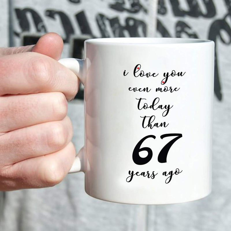 67th Anniversary Gifts - 67th Wedding Anniversary Gifts for Couple, 67 Year Anniversary Gifts 11oz Funny Coffee Mug for Couples, Husband, Hubby, Wife, Wifey, Her, Him, I Love You Even More