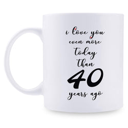 40th Anniversary Gifts - 40th Wedding Anniversary Gifts for Couple, 40 Year Anniversary Gifts 11oz Funny Coffee Mug for Couples, Husband, Hubby, Wife, Wifey, Her, Him, I Love You Even More