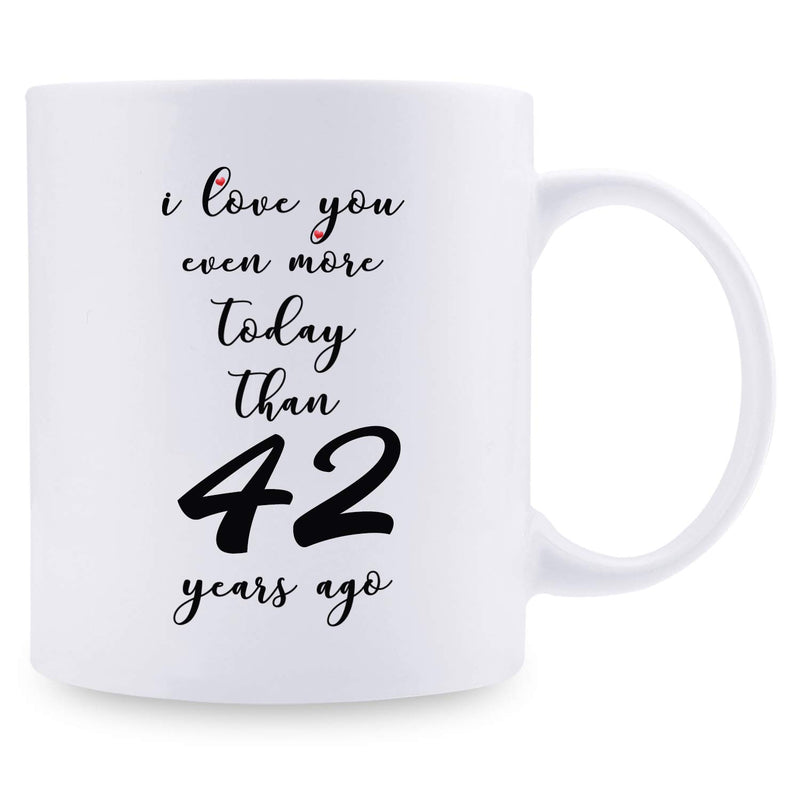 42nd Anniversary Gifts - 42nd Wedding Anniversary Gifts for Couple, 42 Year Anniversary Gifts 11oz Funny Coffee Mug for Couples, Husband, Hubby, Wife, Wifey, Her, Him, I Love You Even More