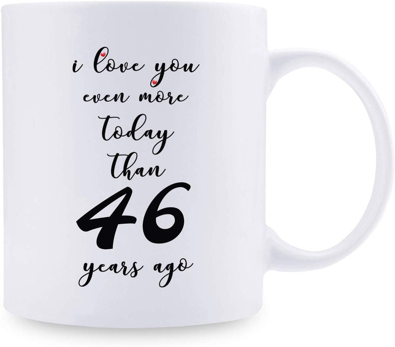 46th Anniversary Gifts - 46th Wedding Anniversary Gifts for Couple, 46 Year Anniversary Gifts 11oz Funny Coffee Mug for Couples, Husband, Hubby, Wife, Wifey, Her, Him, I Love You Even More