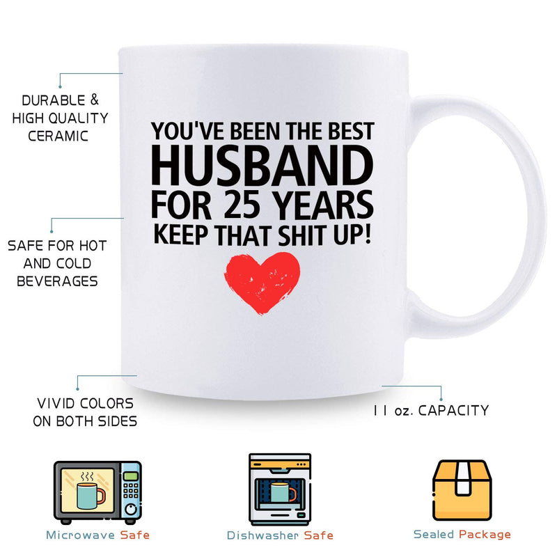 25th Anniversary Gifts - 25th Wedding Anniversary Gifts for Couple, 25 Year Anniversary Gifts 11oz Funny Coffee Mug for Husband, Hubby, Him, best husband