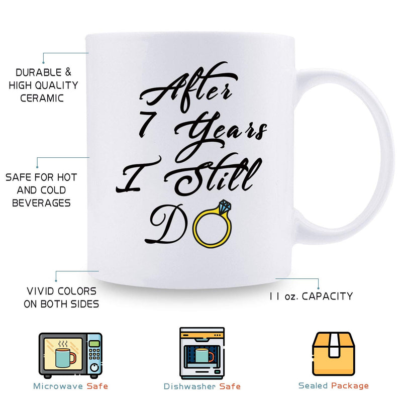 7th Anniversary Gifts - 7th Wedding Anniversary Gifts for Couple, 7 Year Anniversary Gifts 11oz Funny Coffee Mug for Couples, Husband, Hubby, Wife, Wifey, Her, Him, I Still Do