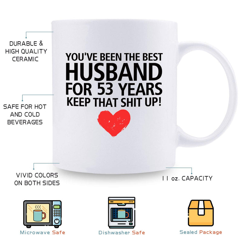 53rd Anniversary Gifts - 53rd Wedding Anniversary Gifts for Couple, 53 Year Anniversary Gifts 11oz Funny Coffee Mug for Husband, Hubby, Him, best husband