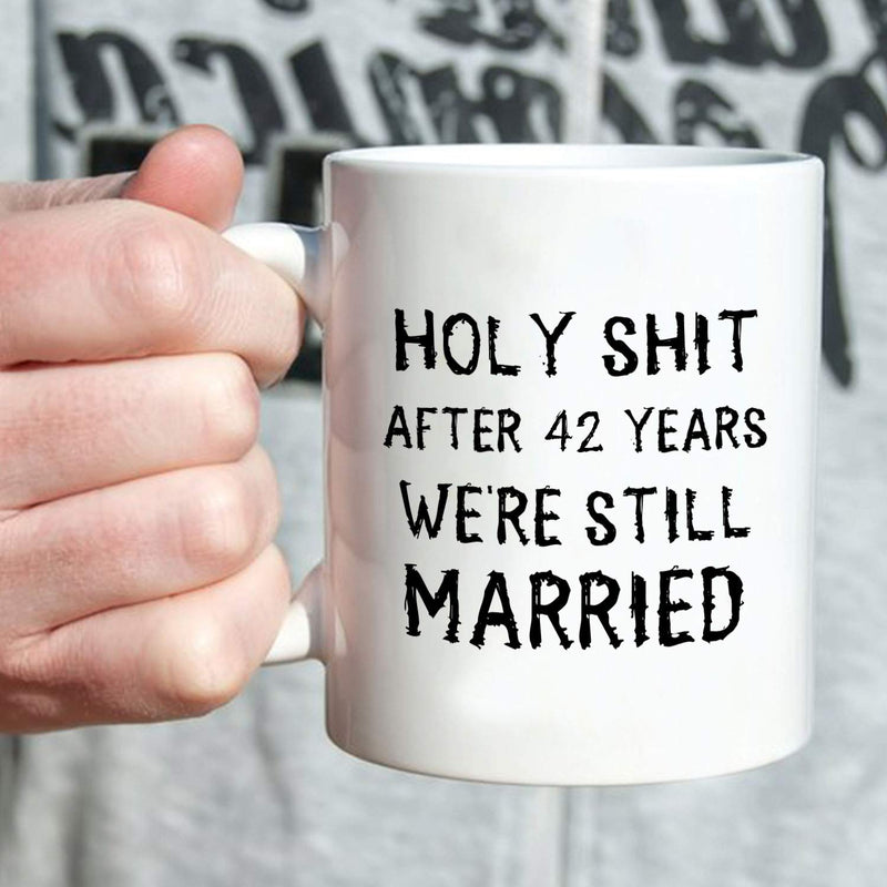 42nd Anniversary Gifts - 42nd Wedding Anniversary Gifts for Couple, 42 Year Anniversary Gifts 11oz Funny Coffee Mug for Couples, Husband, Hubby, Wife, Wifey, Her, Him, holy shit