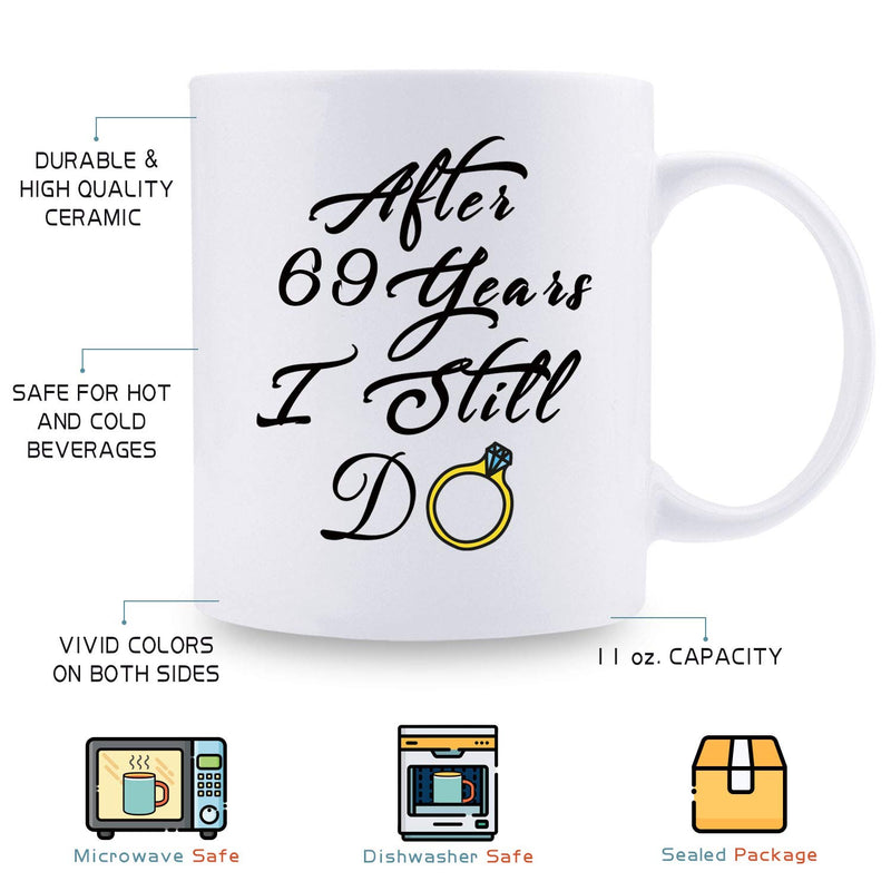 69th Anniversary Gifts - 69th Wedding Anniversary Gifts for Couple, 69 Year Anniversary Gifts 11oz Funny Coffee Mug for Couples, Husband, Hubby, Wife, Wifey, Her, Him, I Still Do