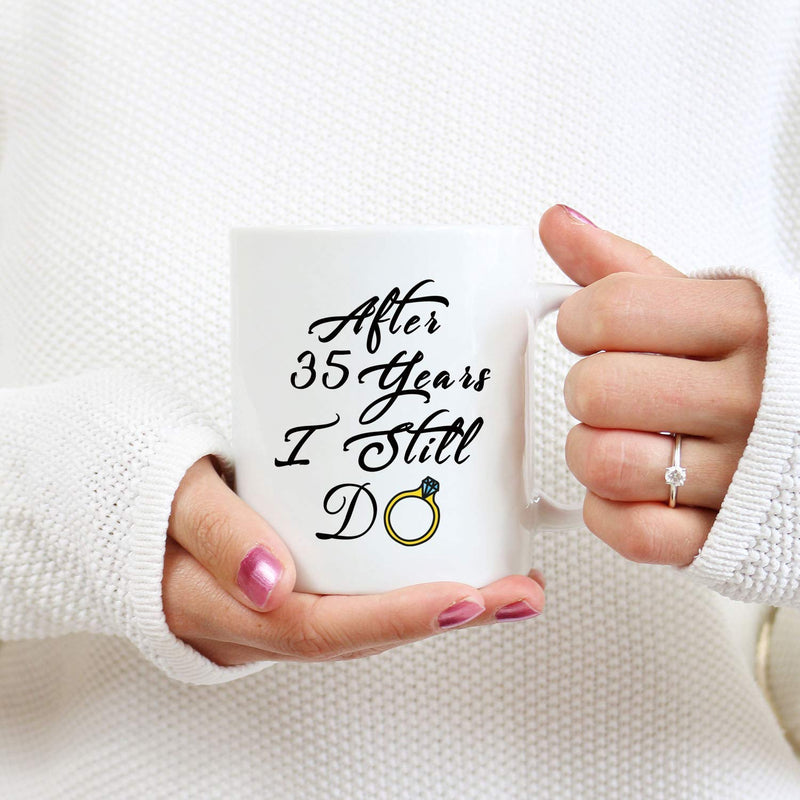 35th Anniversary Gifts - 35th Wedding Anniversary Gifts for Couple, 35 Year Anniversary Gifts 11oz Funny Coffee Mug for Couples, Husband, Hubby, Wife, Wifey, Her, Him, I Still Do