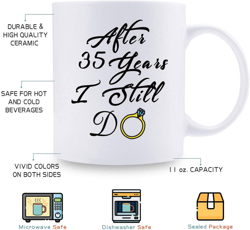 35th Anniversary Gifts - 35th Wedding Anniversary Gifts for Couple, 35 Year Anniversary Gifts 11oz Funny Coffee Mug for Couples, Husband, Hubby, Wife, Wifey, Her, Him, I Still Do