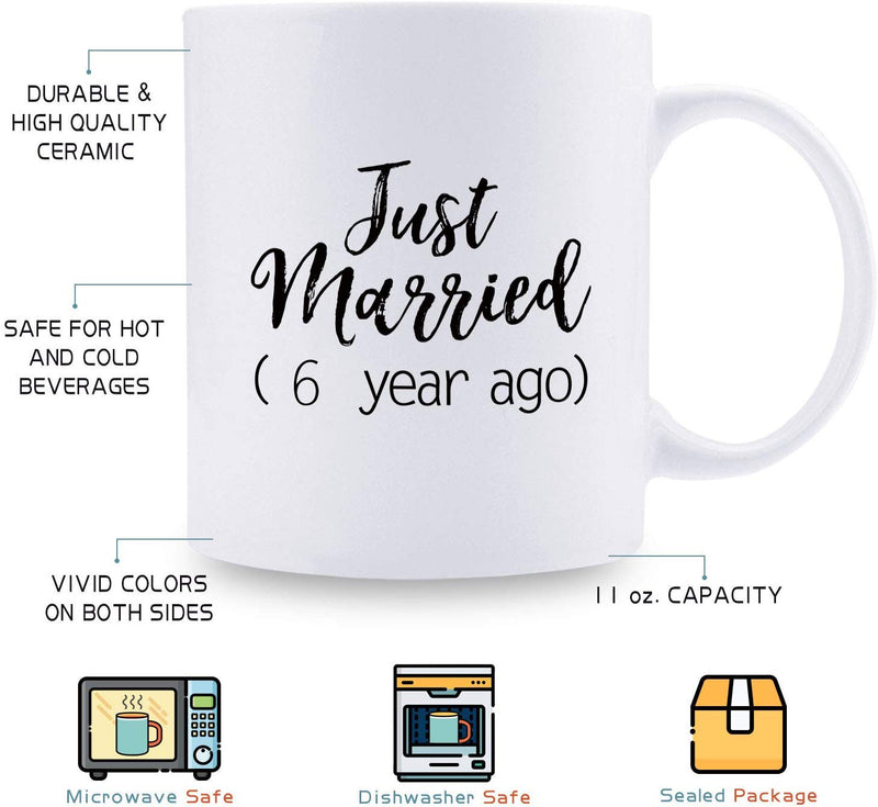 6th Anniversary Gifts - 6th Wedding Anniversary Gifts for Couple, 6 Year Anniversary Gifts 11oz Funny Coffee Mug for Couples, Husband, Hubby, Wife, Wifey, Her, Him, just married